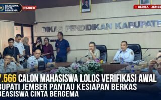 7.566 Calon Mahasiswa Lolos Verifikasi Awal, Bupati Jember Pantau Kesiapan Berkas Beasiswa Cinta Bergema